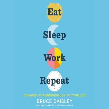 Eat Sleep Work Repeat