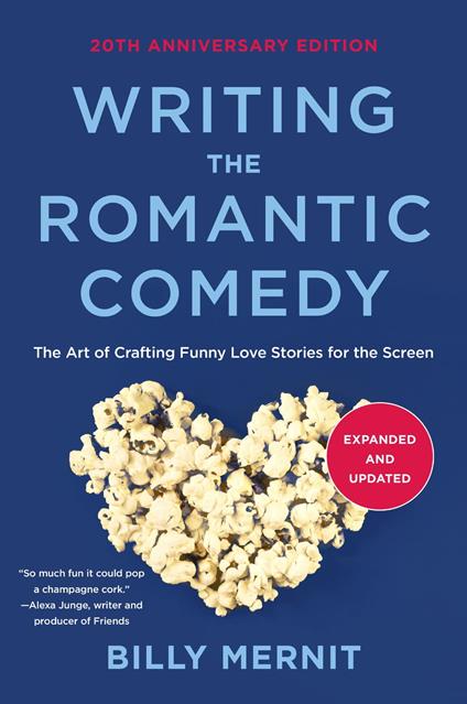 Writing The Romantic Comedy, 20th Anniversary Expanded and Updated Edition
