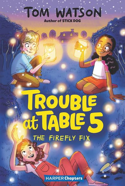 Trouble at Table 5 #3: The Firefly Fix - Tom Watson,Marta Kissi - ebook