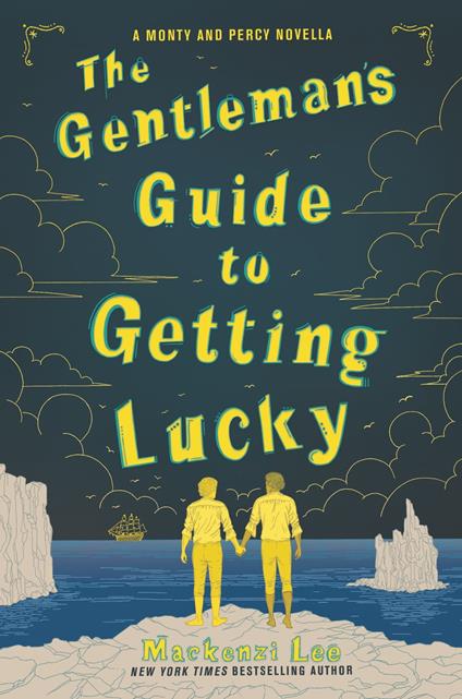 The Gentleman's Guide to Getting Lucky - Mackenzi Lee - ebook