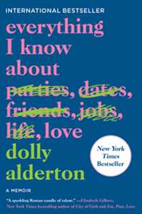 Ebook Everything I Know About Love Dolly Alderton