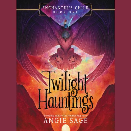 Enchanter's Child, Book One: Twilight Hauntings