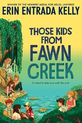 Those Kids from Fawn Creek - Erin Entrada Kelly - cover