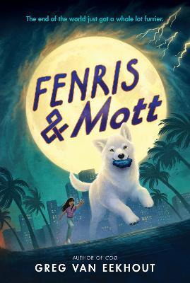 Fenris & Mott - Greg van Eekhout - cover
