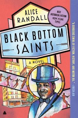 Black Bottom Saints: A Novel - Alice Randall - cover