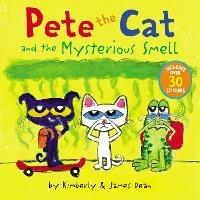 Pete the Cat and the Mysterious Smell - James Dean,Kimberly Dean - cover