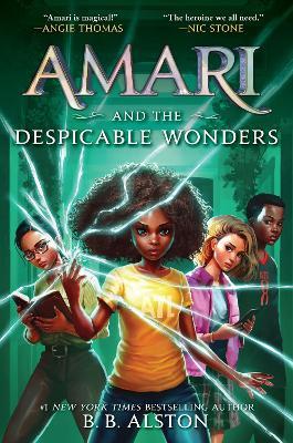 Amari and the Despicable Wonders - B B Alston - cover