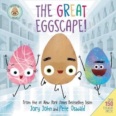 The Good Egg Presents: The Great Eggscape!: Over 150 Stickers Inside: An Easter And Springtime Book For Kids - Jory John - cover
