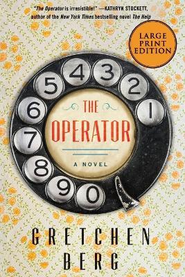 The Operator [Large Print] - Gretchen Berg - cover