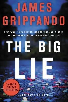 The Big Lie [Large Print] - James Grippando - cover