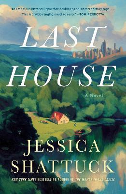 Last House - Jessica Shattuck - cover