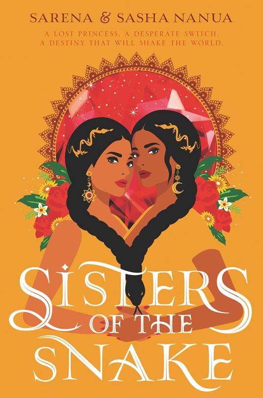 Sisters of the Snake - Sarena Nanua,Sasha Nanua - ebook