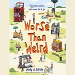 Worse Than Weird