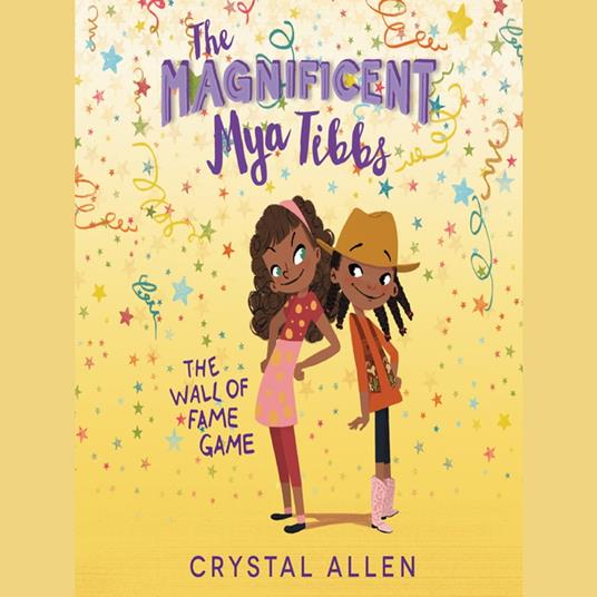 The Magnificent Mya Tibbs: The Wall of Fame Game