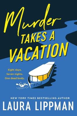 Murder Takes a Vacation - Laura Lippman - cover