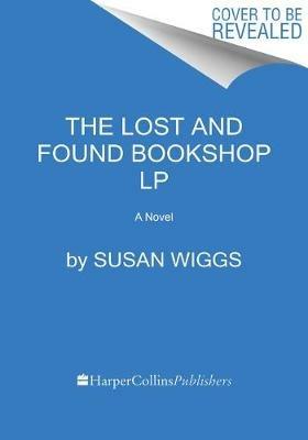 The Lost and Found Bookshop - Susan Wiggs - cover