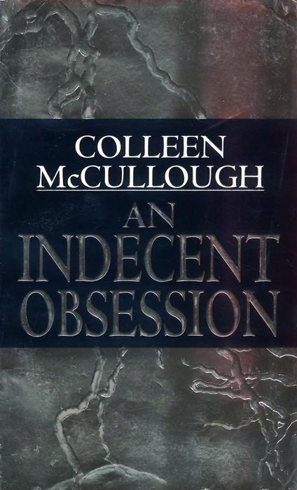 An Indecent Obsession