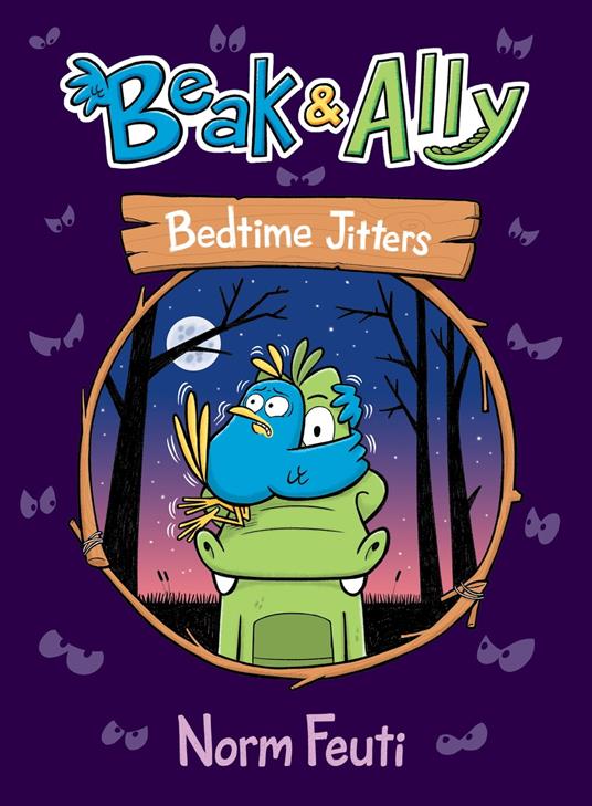 Beak & Ally #2: Bedtime Jitters - Norm Feuti - ebook