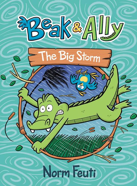 Beak & Ally #3: The Big Storm - Norm Feuti - ebook