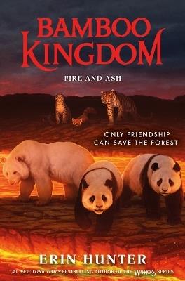 Bamboo Kingdom #6: Fire and Ash - Erin Hunter - cover