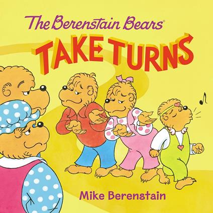 The Berenstain Bears Take Turns - Mike Berenstain - ebook