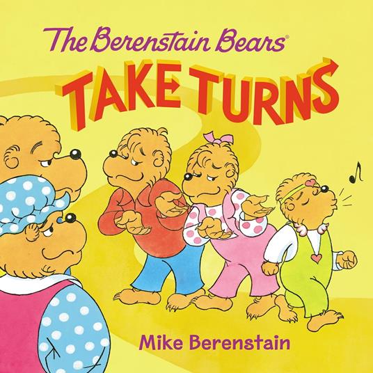 The Berenstain Bears Take Turns - Mike Berenstain - ebook