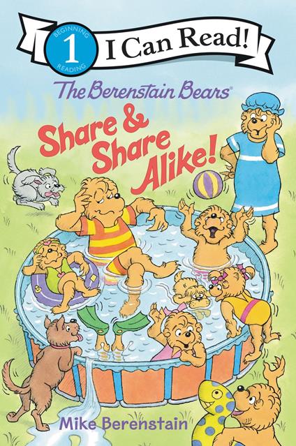 The Berenstain Bears Share and Share Alike! - Mike Berenstain - ebook