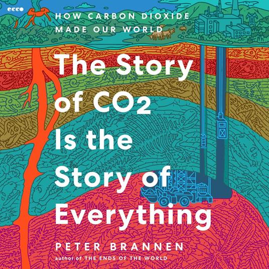 The Story of CO2 Is the Story of Everything