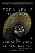 YOU DONT KNOW US NEGROES AND OTHER ESSAYS