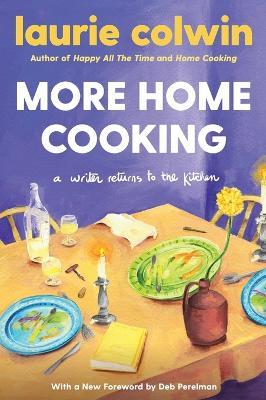 More Home Cooking - Laurie Colwin - cover
