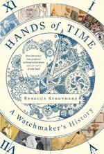Hands of Time: A Watchmaker's History