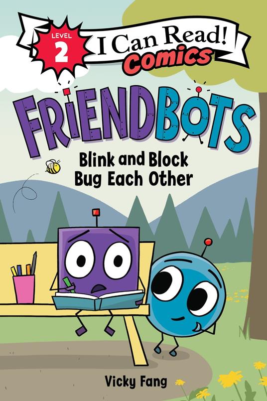 Friendbots: Blink and Block Bug Each Other - Vicky Fang - ebook