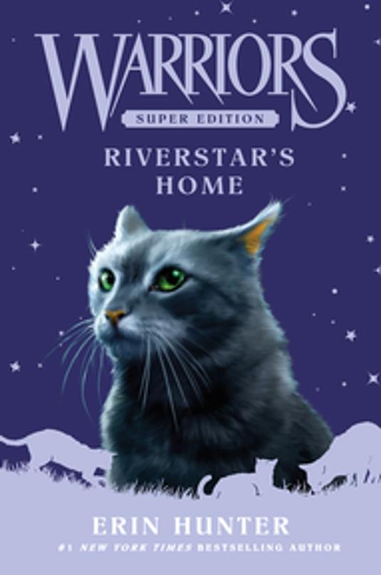 Warriors Super Edition: Riverstar's Home - Erin Hunter - ebook