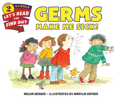 Germs Make Me Sick! - Melvin Berger,Hafner Marylin - ebook
