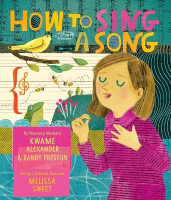 How to Sing a Song - Kwame Alexander,Randy Preston - cover