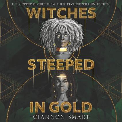 Witches Steeped in Gold