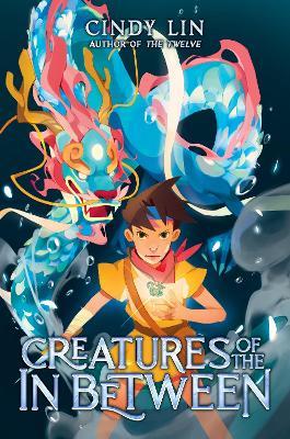 Creatures of the in Between - Cindy Lin - cover