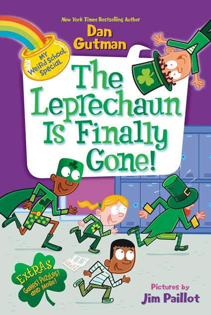 My Weird School Special: The Leprechaun Is Finally Gone! - Dan Gutman,Jim Paillot - ebook
