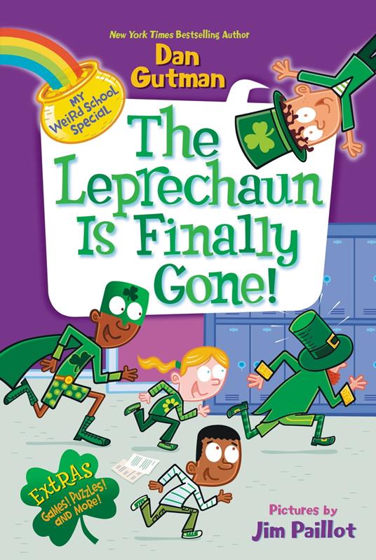 My Weird School Special: The Leprechaun Is Finally Gone! - Dan Gutman,Jim Paillot - ebook