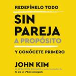 Single On Purpose \ Sin pareja a propósito (Spanish edition)