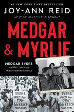 Medgar and Myrlie: Medgar Evers and the Love Story That Awakened America