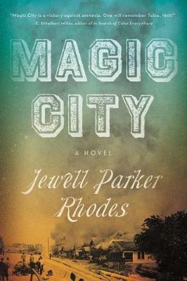 Magic City: A Novel - Jewell Parker Rhodes - cover