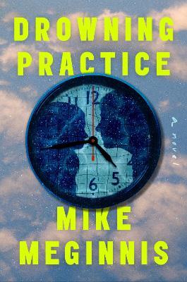 Drowning Practice - Mike Meginnis - cover