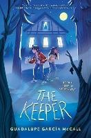 The Keeper - Guadalupe Garcia McCall - cover