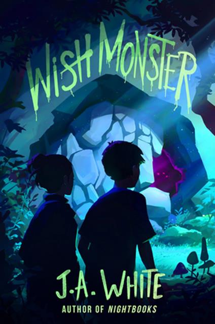 Wish Monster - J. A. White - ebook