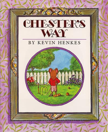 Chester's Way - Kevin Henkes - ebook