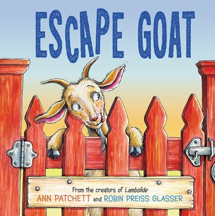 Escape Goat - Ann Patchett,Robin Preiss Glasser - ebook