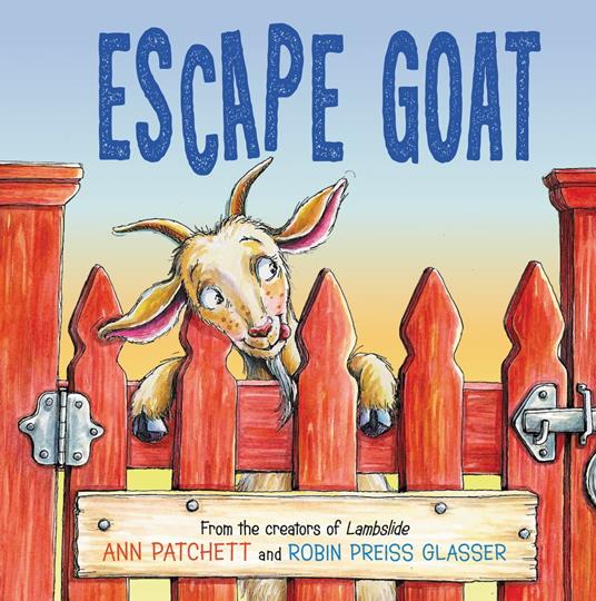 Escape Goat - Ann Patchett,Robin Preiss Glasser - ebook