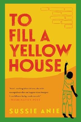 To Fill a Yellow House - Sussie Anie - cover