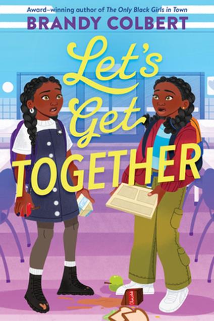 Let's Get Together - Brandy Colbert - ebook